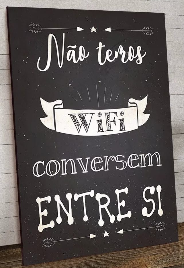 placa-decorativa-mdf-vintage-frases-nao-temos-wifi-fr048-D_NQ_NP_777503-MLB28050905517_082018-F